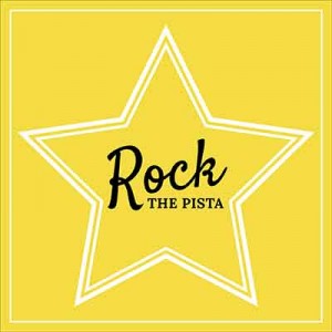 ROCK THE PISTA